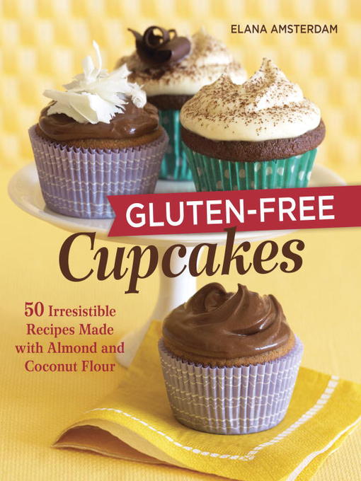 Title details for Gluten-Free Cupcakes by Elana Amsterdam - Wait list